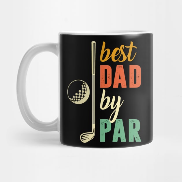 Golf Best Dad By Par by Pelman